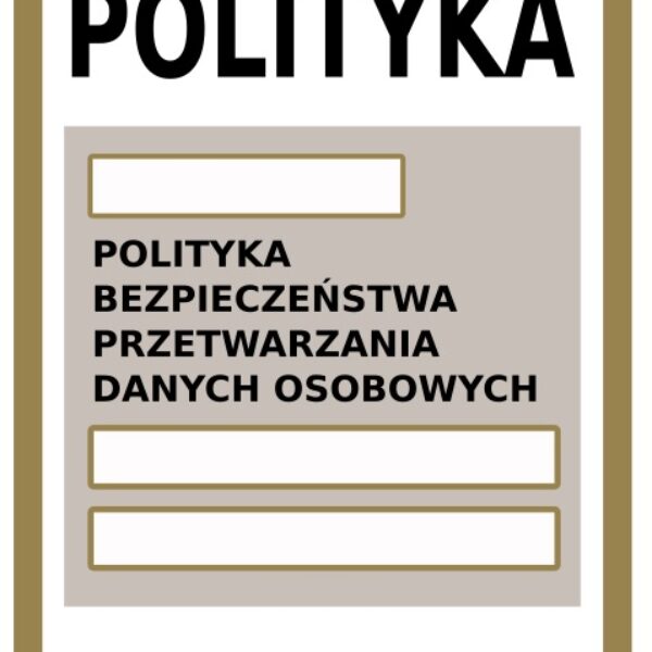 Polityka bezpieczeństwa dla podmiotów prywatnych (D003)