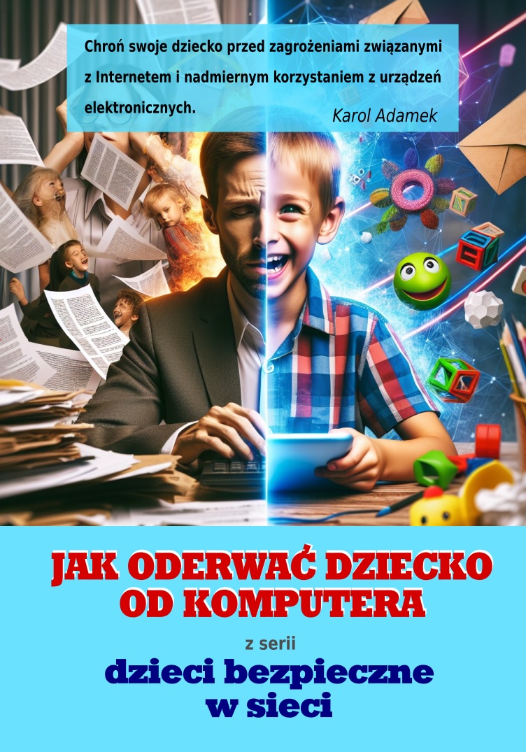 JAK ODERWAĆ DZIECKO OD KOMPUTERA (EB002)