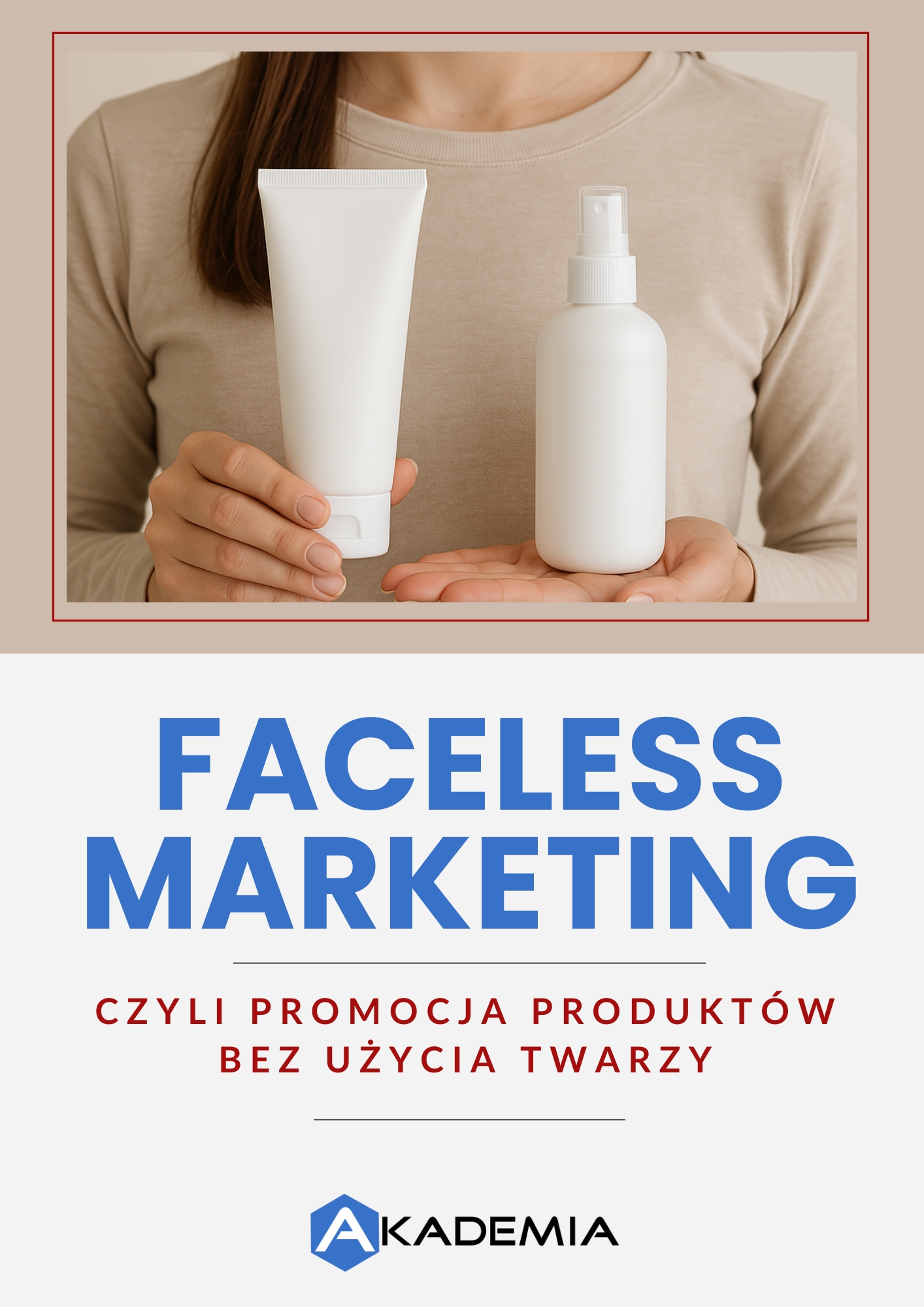 Faceless Marketing czyli promocja produktów bez użycia twarzy EB007