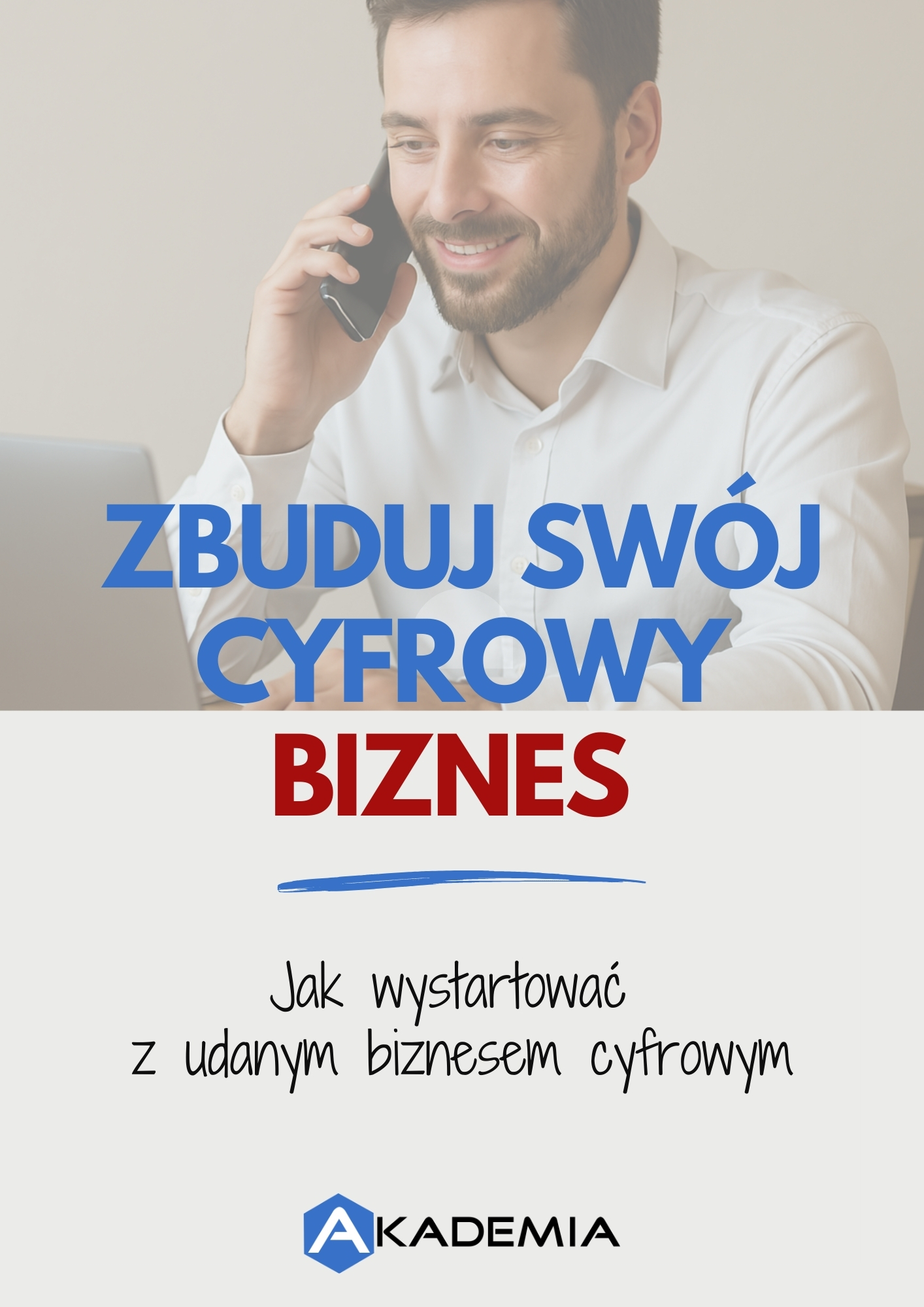 Zbuduj swój cyfrowy biznes - jak wystartować z udanym biznesem cyfrowym (EB009)
